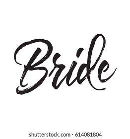 bride, text design. Vector calligraphy. Typography poster. Usable as background.