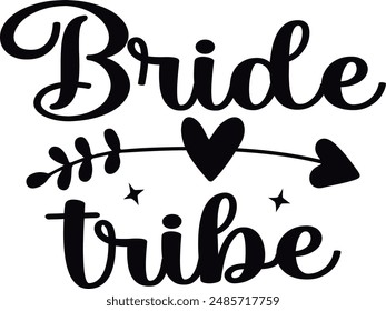 Bride tribe , funny  Design , Sister quotes, Gifts Sister , T-Shirt Gift