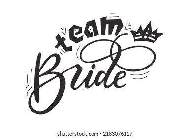 Bride tribe hand drawn lettering quote. Wedding inspiration calligraphy crd isolated on white background. Typography romantic bohemian poster. Vector invitation illustration.
