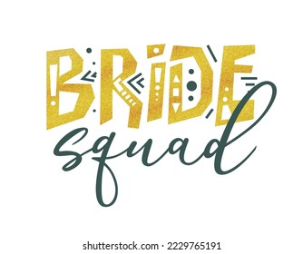 Bride tribe hand drawn lettering quote. Wedding inspiration calligraphy crd isolated on white background. Typography romantic bohemian poster. Vector invitation illustration