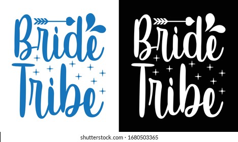 Bride Tribe Printable Vector Illustration