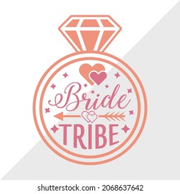 Bride Tribe Printable Vector Illustration svg