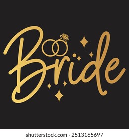 Bride Typography T-Shirt Design with golden diamond wedding quotes design