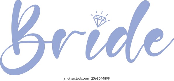 Bride wedding typography design on plain white transparent isolated background for card, shirt, hoodie, sweatshirt, apparel, tag, mug, icon, poster or badge