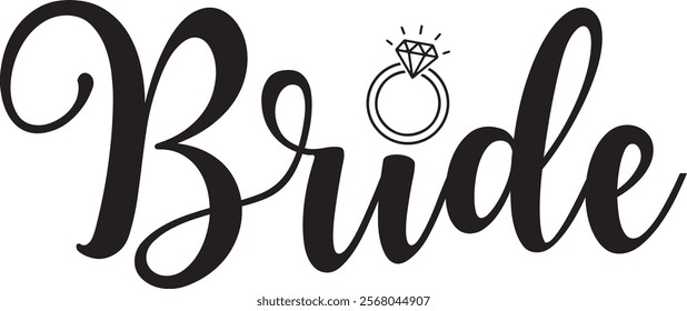 Bride wedding typography design on plain white transparent isolated background for card, shirt, hoodie, sweatshirt, apparel, tag, mug, icon, poster or badge