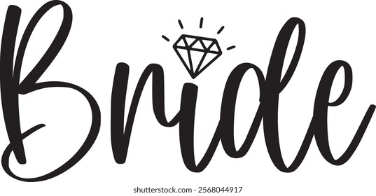 Bride wedding typography design on plain white transparent isolated background for card, shirt, hoodie, sweatshirt, apparel, tag, mug, icon, poster or badge