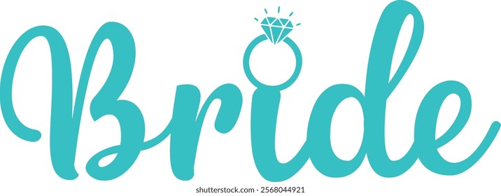 Bride wedding typography design on plain white transparent isolated background for card, shirt, hoodie, sweatshirt, apparel, tag, mug, icon, poster or badge