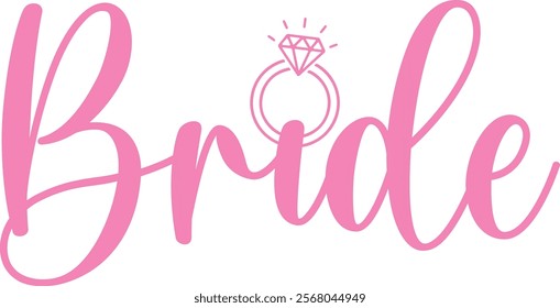 Bride wedding typography design on plain white transparent isolated background for card, shirt, hoodie, sweatshirt, apparel, tag, mug, icon, poster or badge