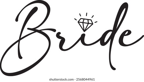 Bride wedding typography design on plain white transparent isolated background for card, shirt, hoodie, sweatshirt, apparel, tag, mug, icon, poster or badge