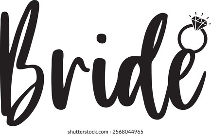 Bride wedding typography design on plain white transparent isolated background for card, shirt, hoodie, sweatshirt, apparel, tag, mug, icon, poster or badge