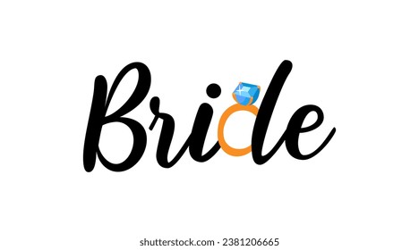 Bride word lettering quote with diamond ring, wedding banner design element.