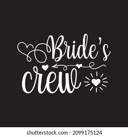 brides crew svg design vector file
