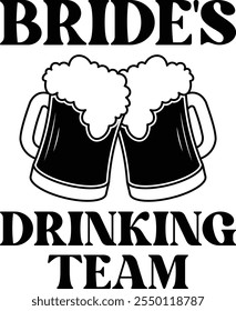 Bride's Drinking Team T-shirt Design, T-shirt Design, Bride , Bride Shirt, Retro, Funny, Marriage, Bride Gift, Wedding, Engagement, T-shirt