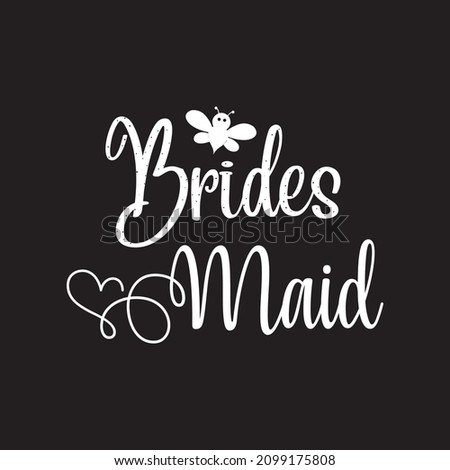 brides maid svg design vector file