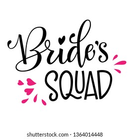 Bride's Squad - HenParty simple modern hand write calligraphy and hand draw isolated lettering in pink and black with splash and hearts decor for cards, prints, t-shirt design.