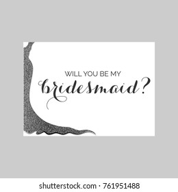 Bridesmaid invitation card