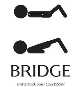 Bridge exercise vector pictogram, isolated simple icon.