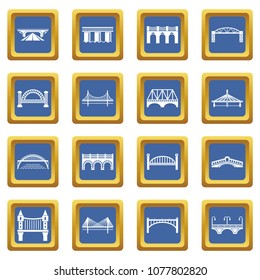 Bridge icons set vector blue square isolated on white background 