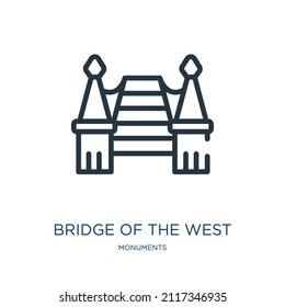 bridge of the west thin line icon. city, bridge linear icons from monuments concept isolated outline sign. Vector illustration symbol element for web design and apps.