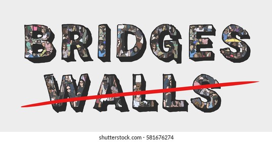 Bridges walls protest sign with unique texture of demonstrating crowd in color