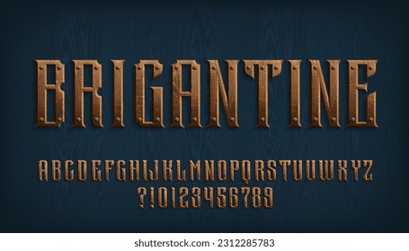 Brigantine alphabet font. Damaged wooden letters and numbers with copper nails. Stock vector typescript for your typography design.