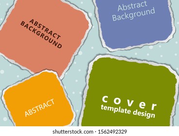 Bright abstract colored pieces of paper torn around the edges on a polka dot background. Place for text. Template for your design. Vector illustration