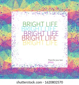 Bright abstract vector background with text - Bright Life