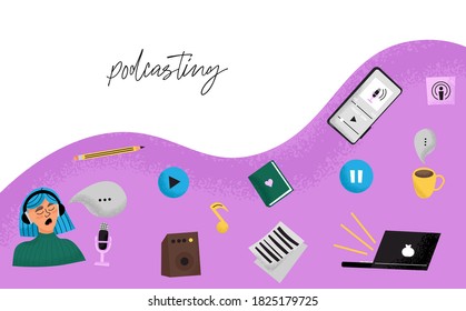 Bright background with set of funny vector podcasting texture elements. Funny flat vector podcast studio. Talking girl, smartphone, app, notes, tea, laptop, radio host, music column, microphone.