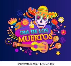 Pancarta brillante para el Día de los Muertos, mexicana Dia de los muertos, afiche con flores de colores, cráneo con sombrero, guitarra y maracas.Fiesta, volante para fiestas, saludo o tarjeta de invitación.Ilustración vectorial.