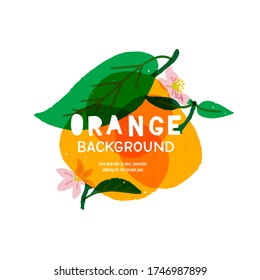 Bright banner with hand drawn orange fruits, leaves, flowers and copy space for title, inscription, slogan. Trendy layout with orange citrus for food blog, healthy nutrition site, diet app, book cover