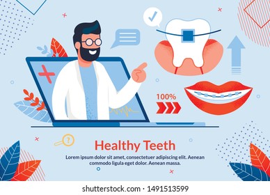 Bright Banner Healthy Teeth Lettering Cartoon. Poster Medical Procedures for Making Diagnosis. On Laptop Screen, Male Dentist Talks about Dental Braces, Trendy Flat. Vector Illustration.