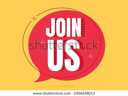 A bright banner with a slogan. Join us. Vector illustration