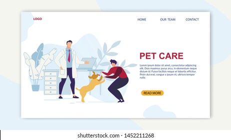 Bright Banner Is Written Pet Care Cartoon Flat. Flyer Veterinary Service Helps Dogs. Male Dog Owner Rejoices Meeting With Pet. Modern Animal Clinic, Doctors Office. Vector Illustration.