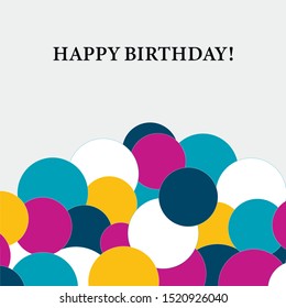 Bright birthday card. Bubbles vector design