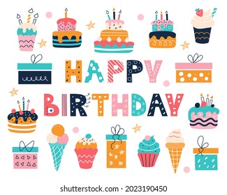 Bright birthday set with an inscription in the doodle style. Cakes, cupcakes, gifts and ice cream. Design for postcards, wrapping paper, fabric.