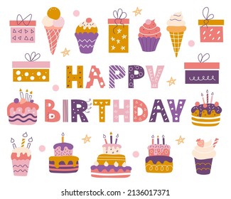 Bright birthday set with an inscription in the doodle style. Cakes, cupcakes, gifts and ice cream. Design for postcards, wrapping paper, fabric