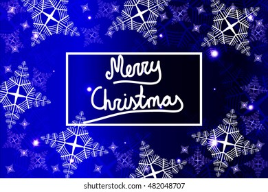 Bright blue background for a Christmas card with a handwritten inscription Merry Christmas. Snowflakes. Vector illustration. For the design, printing, greeting materials.
