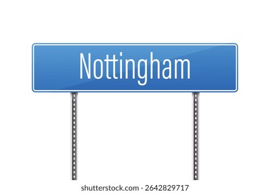 A bright blue road sign indicates the direction towards Nottingham. The sign is mounted on two poles and features clean, white lettering against the blue background.