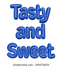 Bright blue vector text. Tasty and sweet.