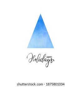 Bright blue watercolor textured hand drawn Christmas tree. Happy holidays lettering. design holiday greeting cards and invitations of the Merry Christmas and Happy New Year, seasonal winter holidays
