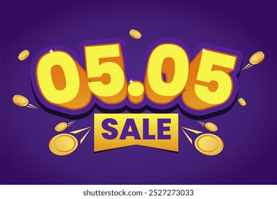 Bright and bold 3D yellow text '05.05 Sale' with shining gold coins on a vibrant purple background, perfect for promoting special discounts and New Year sales events.