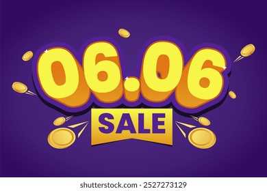 Bright and bold 3D yellow text '06.06 Sale' with shining gold coins on a vibrant purple background, perfect for promoting special discounts and New Year sales events.