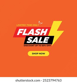 Anuncio de venta flash brillante y audaz con un diseño enérgico con un rayo y un fondo naranja vibrante. Promueve una oferta por tiempo limitado con descuentos de hasta el 50%.