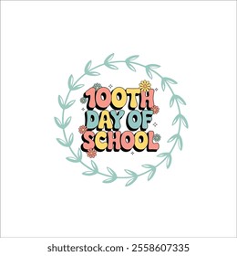 Bright and Bold Typography for 100 Days of School Events
Cute School Themed 100 Days of School Design