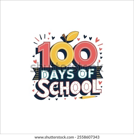 Bright and Bold Typography for 100 Days of School Events
Cute School Themed 100 Days of School Design
