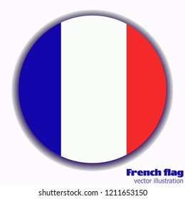 Bright button with flag of France. Round banner illustration with flag. Happy France day background. Vector illustration.