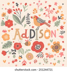 Bright card with beautiful name Addison in poppy flowers, bees and butterflies. Awesome female name design in bright colors. Tremendous vector background for fabulous designs