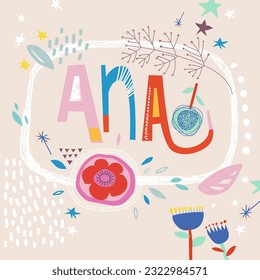 Tarjeta luminosa con el hermoso nombre de Ana en flores, pétalos y formas simples. Impresionante diseño de nombres femeninos en colores brillantes. Tremendo fondo vectorial para diseños fabulosos