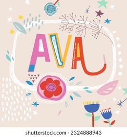 Bright card with beautiful name Ava in flowers, petals and simple forms. Awesome female name design in bright colors. Tremendous vector background for fabulous designs