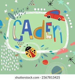 Bright card with beautiful name Caden in planets, car and simple forms. Awesome male name design in bright colors. Tremendous vector background for fabulous designs